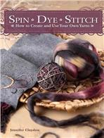 Spin - Dye - Stitch