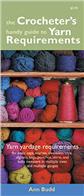 Crocheter's Handy Guide to YARN REQUIREMENTS