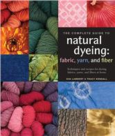 Complete Guide to Natural Dyeing